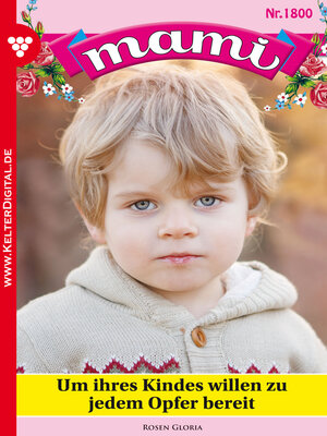 cover image of Um ihres Kindes willen zu jedem Opfer bereit